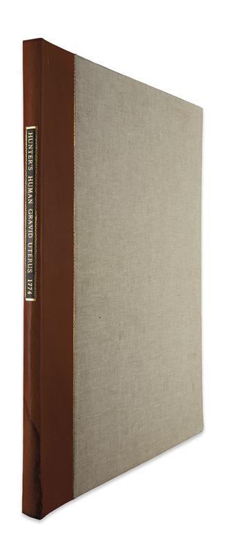 HUNTER, WILLIAM. Anatomia uteri humani gravidi . . . The Anatomy of the Human Gravid Uterus.  1774.  Lacks dedication leaf.